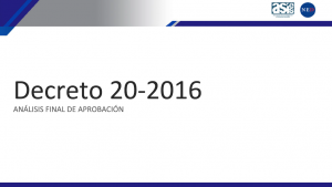 Decreto 26-2016 Análisis final de aprobación